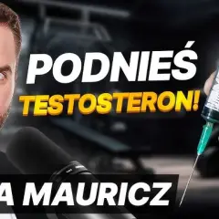 Jak podwyższyć poziom testosteronu u mężczyzn i poprawić samopoczucie