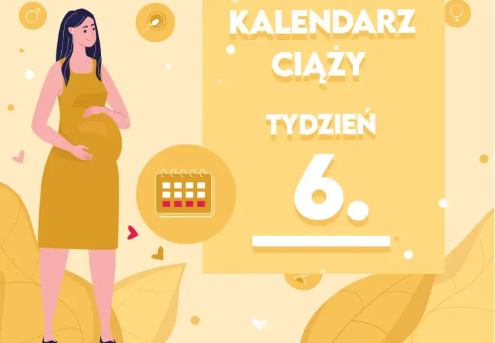 Kobieta w żółtej sukience, z widocznym brzuszkiem, świętuje 6 tydzień ciąży. Obok kalendarz i symbole płodności.