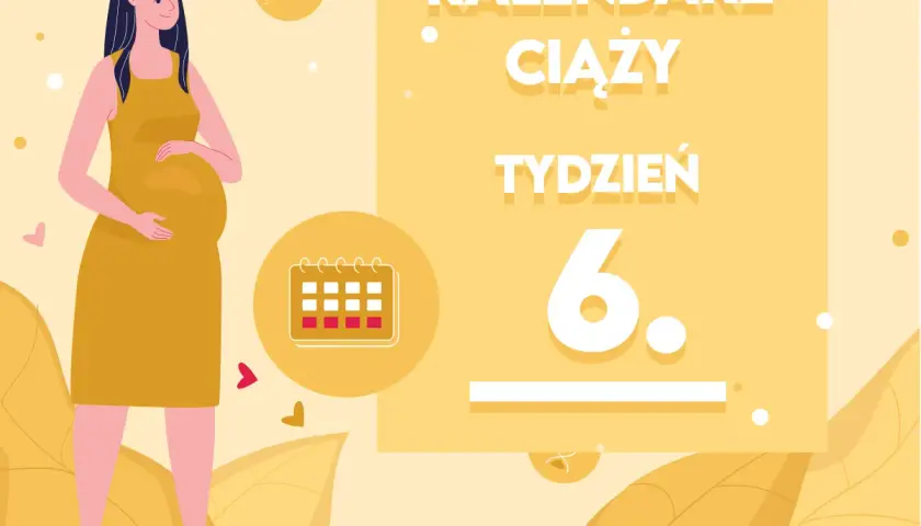 Kobieta w żółtej sukience, z widocznym brzuszkiem, świętuje 6 tydzień ciąży. Obok kalendarz i symbole płodności.